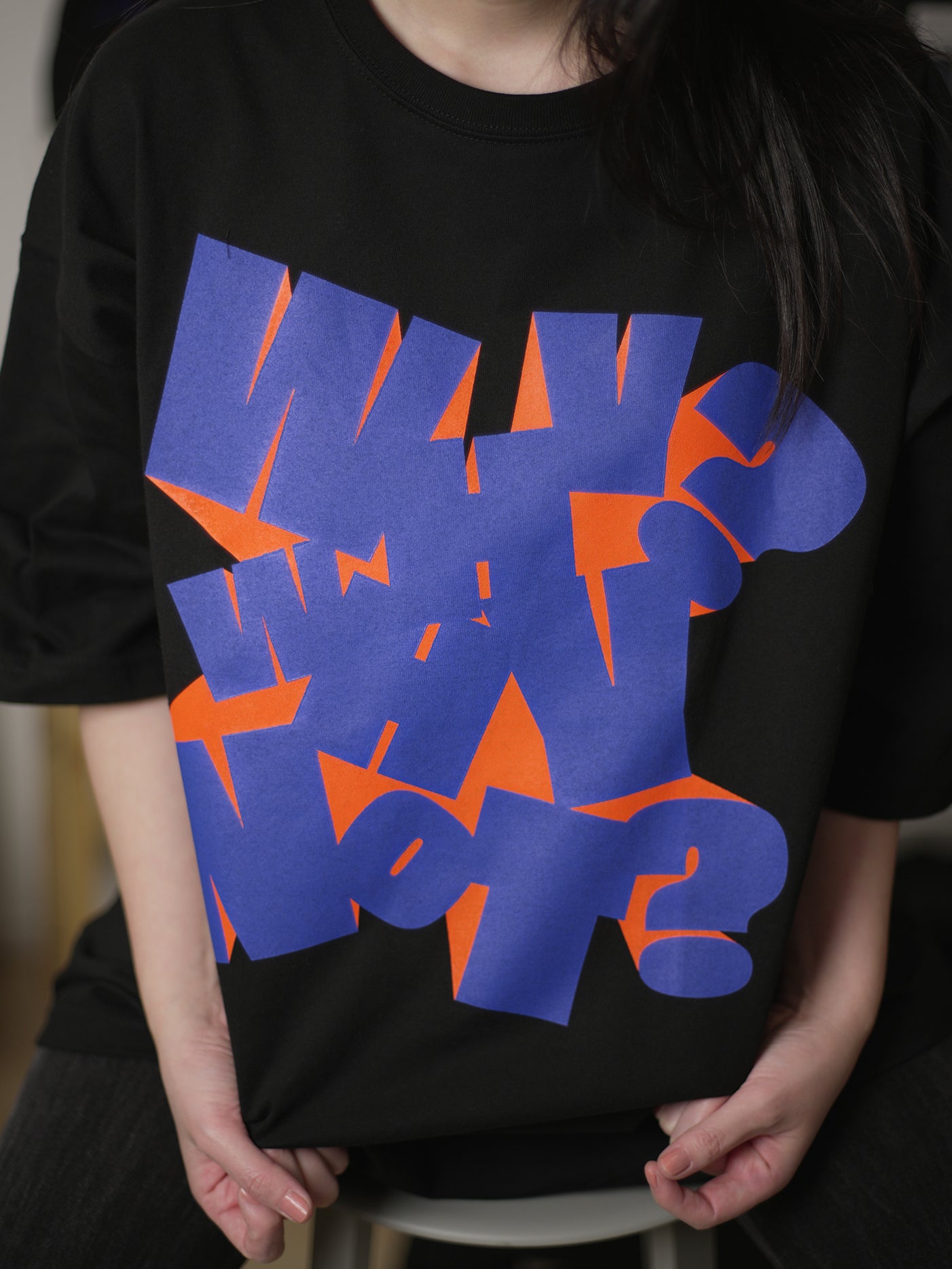 No tears here – "Why? Why not?" T-shirt (Black)